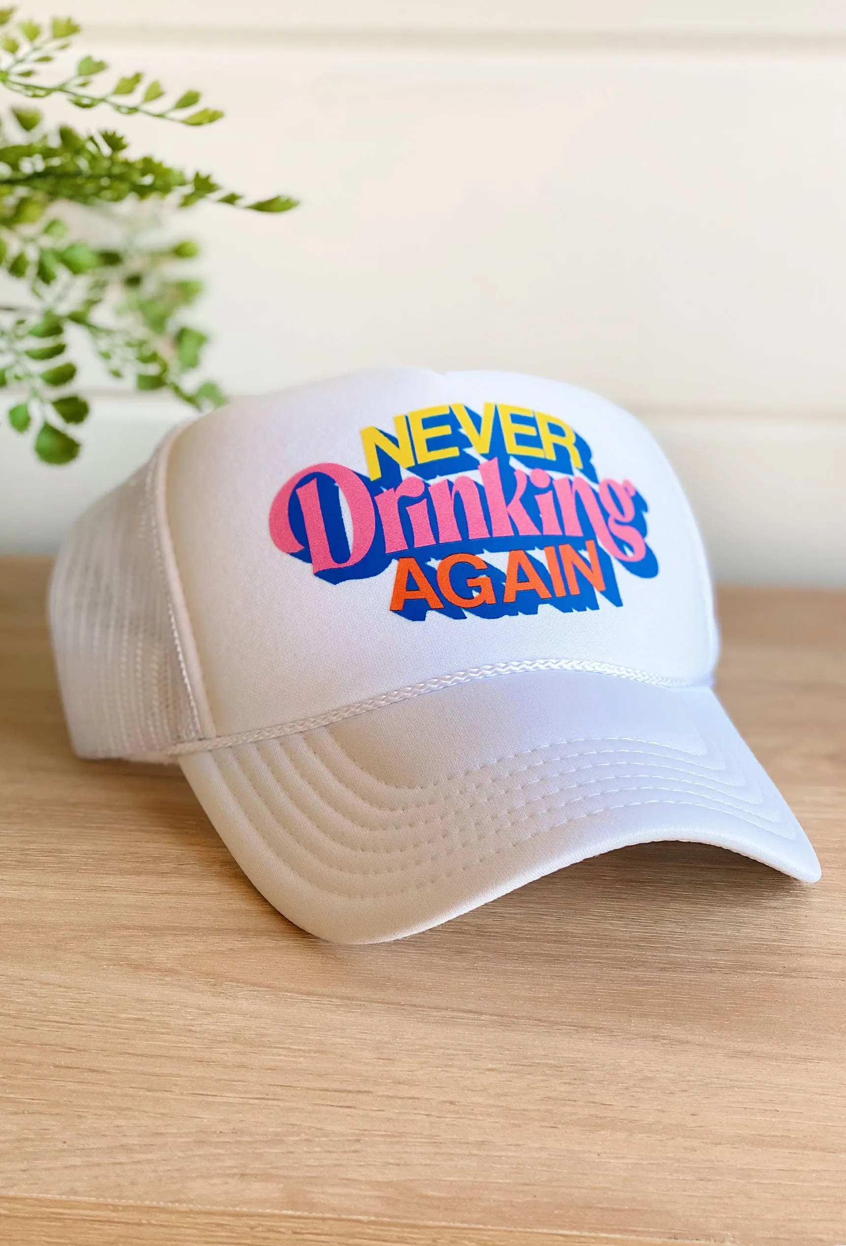 Friday + Saturday: Never Drinking Again Trucker Hat