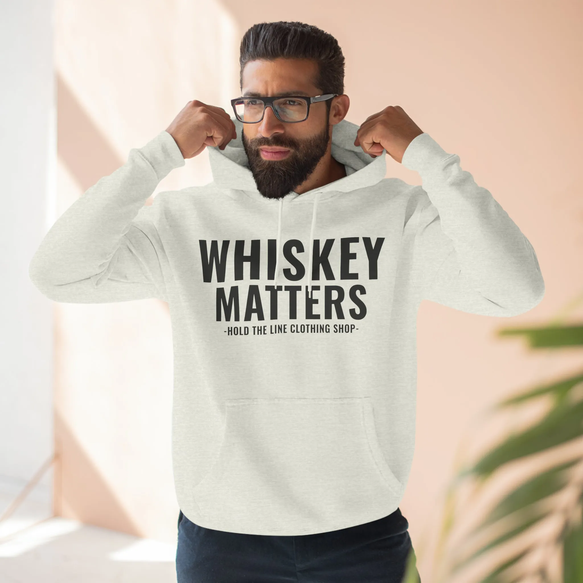 Whiskey Matters Unisex Hooded Sweatshirt