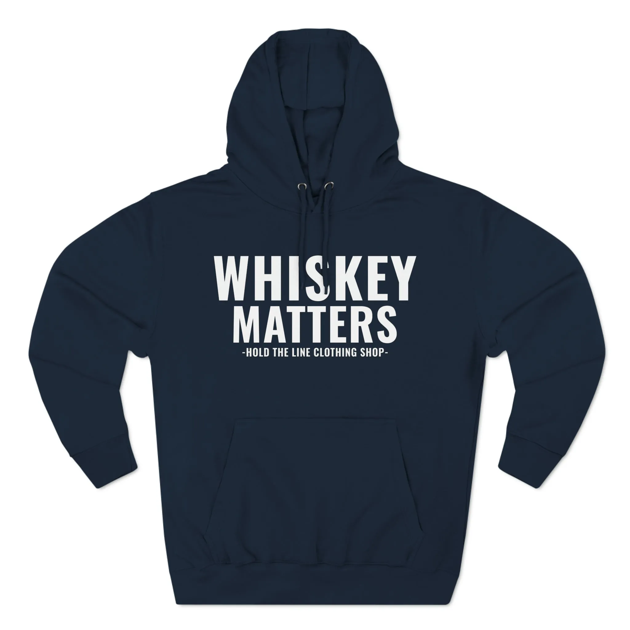 Whiskey Matters Unisex Hooded Sweatshirt