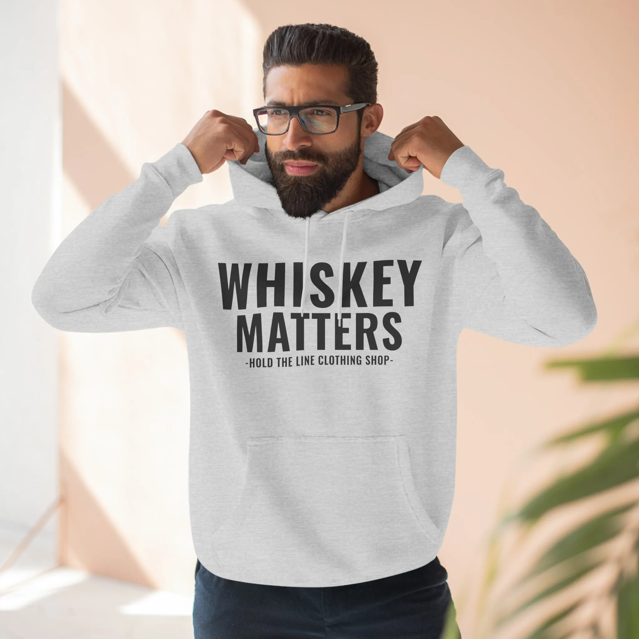 Whiskey Matters Unisex Hooded Sweatshirt