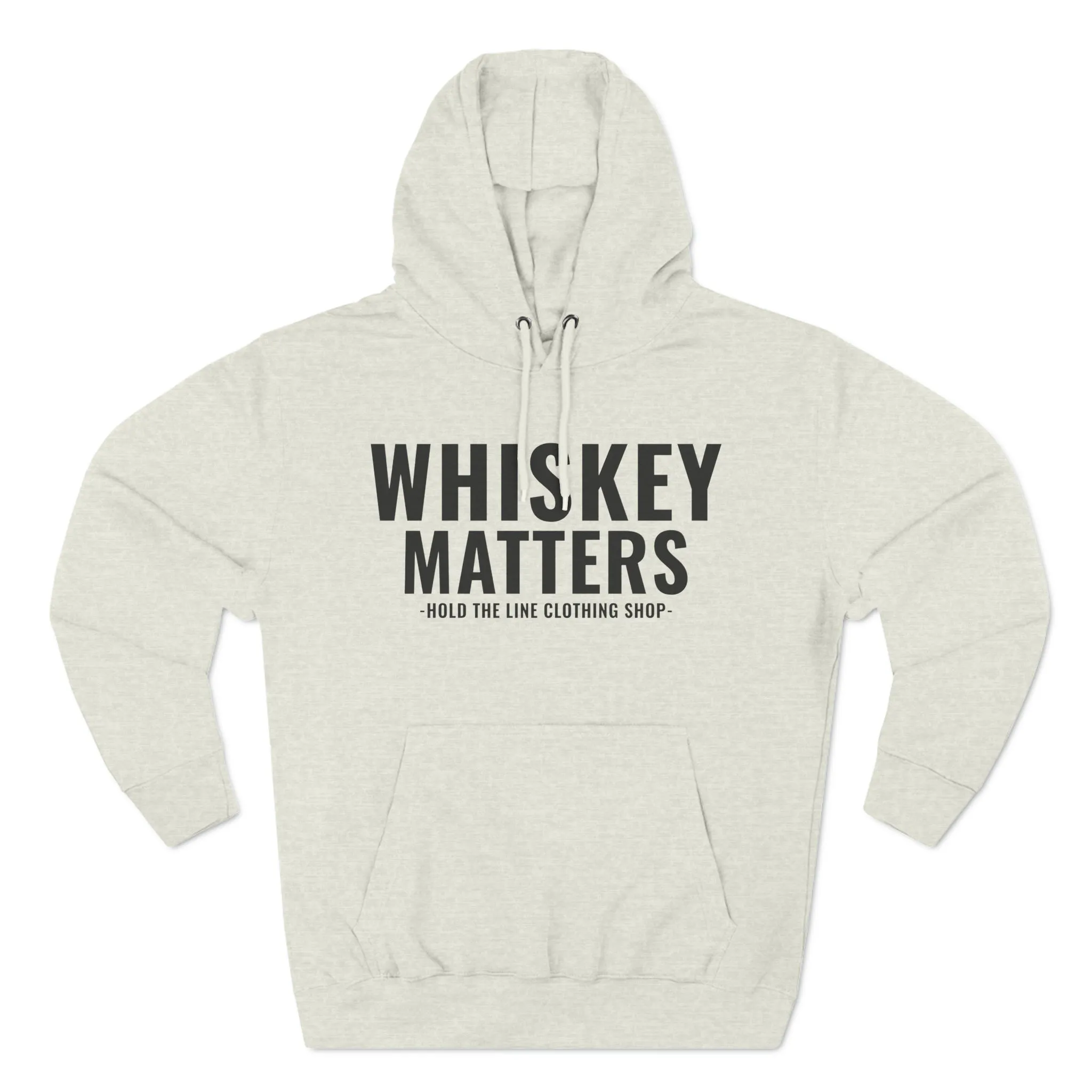 Whiskey Matters Unisex Hooded Sweatshirt